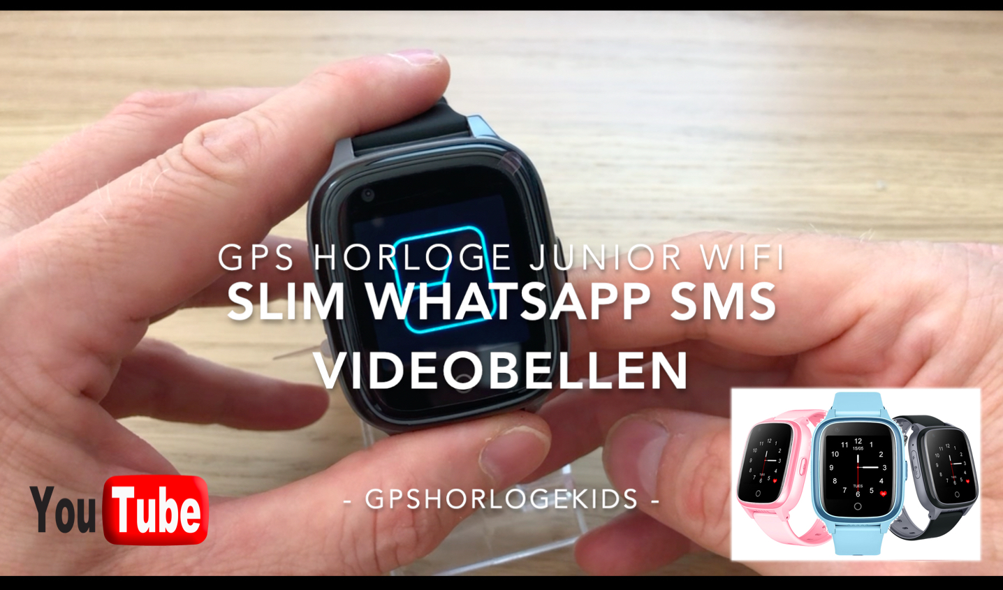 YouTube GPS horloge kind SLIM smartwatch voor kinderen